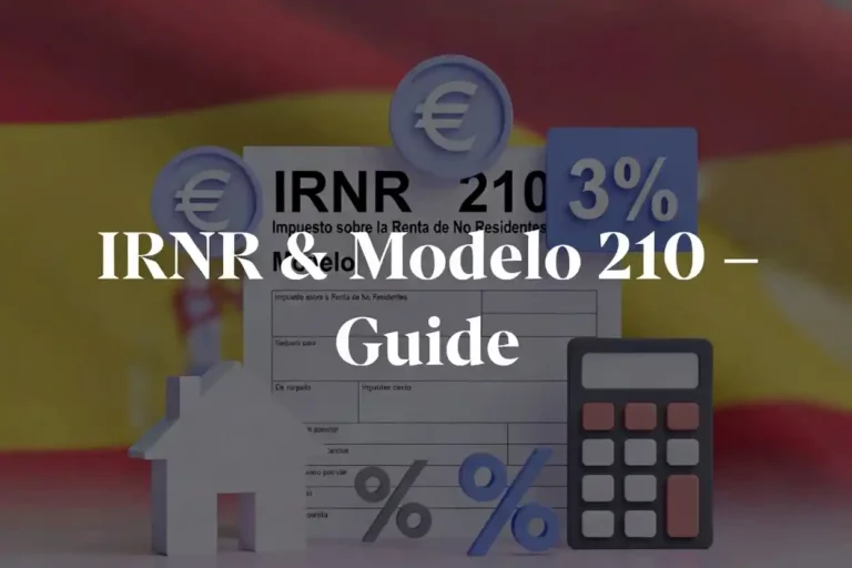 Illustration de l’impôt sur le revenu des non-résidents en Espagne (IRNR) et du formulaire Modelo 210
